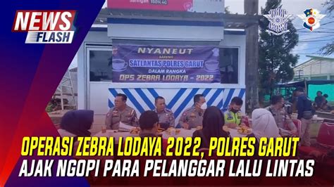 OPERASI ZEBRA LODAYA 2022 POLRES GARUT AJAK NGOPI PARA PELANGGAR LALU