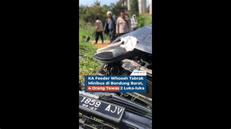 KA Feeder Whoosh Tabrak Minibus Di Bandung Barat 4 Orang Tewas 2 Luka