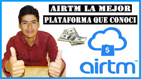 Que Es Airtm Como Funciona Te Explico Paso A Paso Usa Airtm Tu