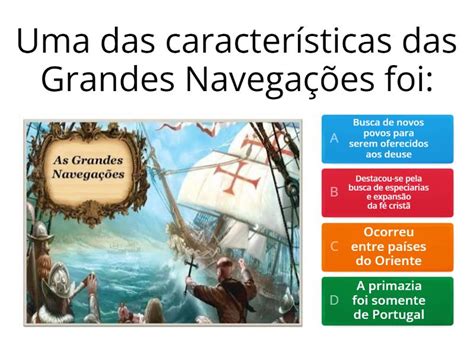 As Grandes Navegações 7 Ano - As grandes Navegações 7 ANO - Quiz