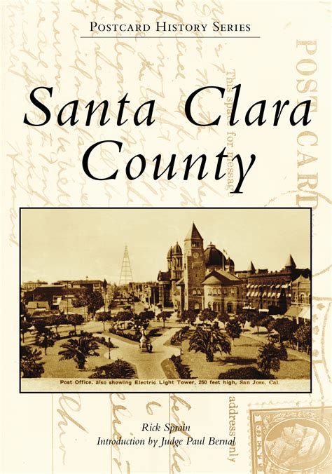 Santa Clara County (Postcard History Series) by Rick Sprain | Goodreads