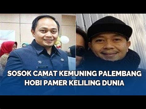 Sosok M Imran Camat Kemuning Palembang Harta Capai Rp M Hobi Pamer