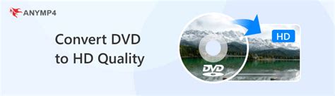 How To Convert Dvds To Hd Quality Easily Quickly