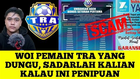 Tra Football Penipuan Investasi Ini Mainan Orang Dungu Jangan