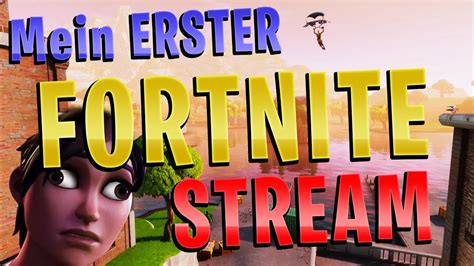 Erstes Mal Fortnite Battle Royale Streamen Best Of Von Masytrix Youtube