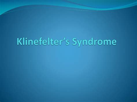 Ppt Klinefelter’s Syndrome Powerpoint Presentation Free Download Id 3568715