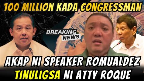 Kakapasok Lang Akap Ni Speaker Romualdez Inintriga Ni Atty Roque