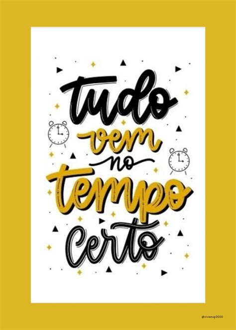 Tudo Vem No Tempo Certo Frases Positivas Frases Motivacionais