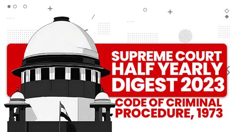 Supreme Court Half Yearly Digest Code Of Criminal Procedure