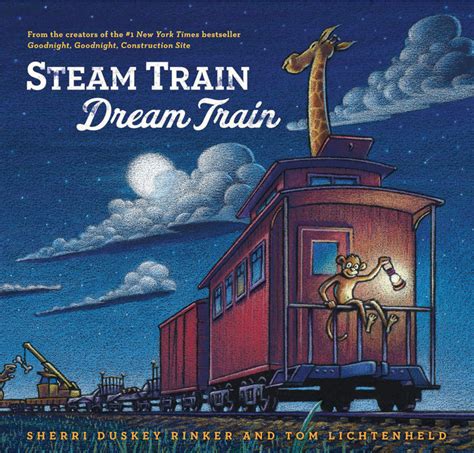 LibLaura5: Steam Train, Dream Train by Sherri Duskey Rinker & Tom Lichtenheld