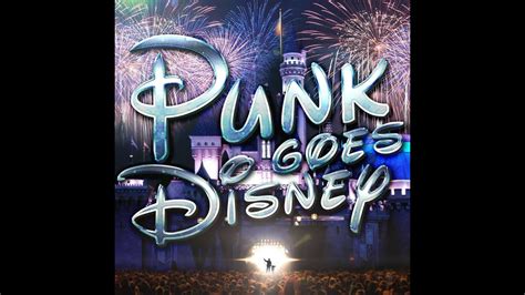 Introducing Punk Goes Disney With Song Teaser Youtube