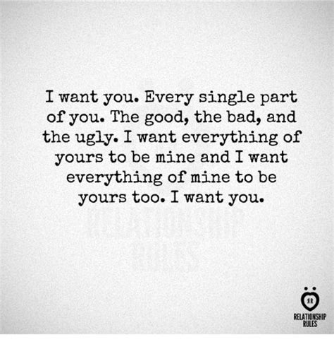 A Quote That Reads I Want You Every Single Part Of You