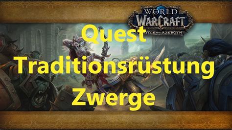 Vielleicht etwas Wertvolles WoW Quest Traditionsrüstung Zwerge YouTube