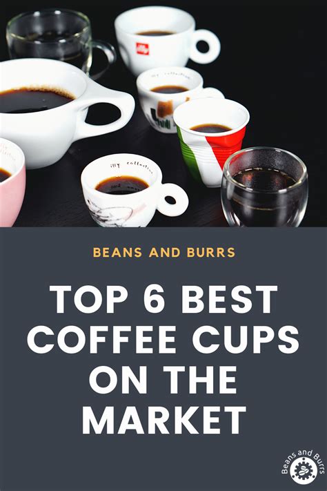 Top 6 best coffee cups on the market – Artofit