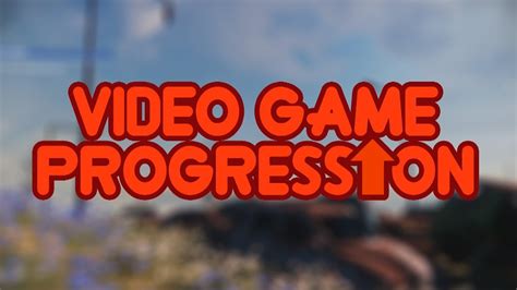 Progression Systems In Video Games YouTube