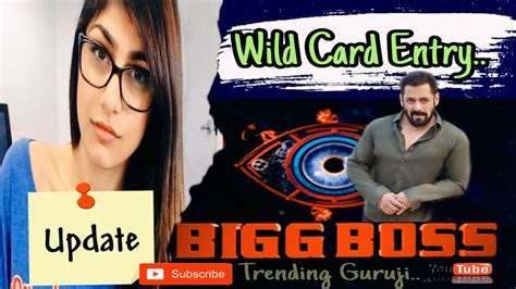 Bigg Boss Wild Card Entry Bigg Boss Wild Card Bigg Boss Wild Card