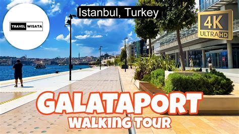 Galataport Walking Tour K Fps Istanbul Turkey Youtube