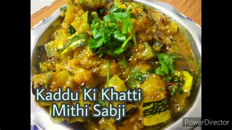 Kaddu Ki Khatti Meethi Sabji Indian Vegetable Recipe How To Make