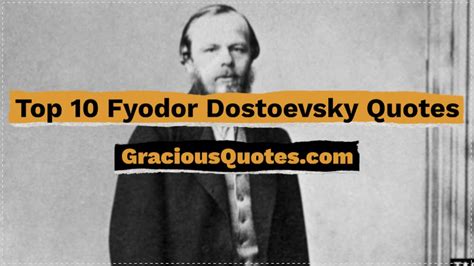 Top 10 Fyodor Dostoevsky Quotes Gracious Quotes Youtube