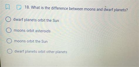 Solved What Is The Difference Between Moons And Dwarf Planets