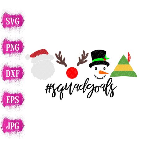 Squad Goals Svg Christmas Svg Santa Rudolph Frosty Elf Etsy