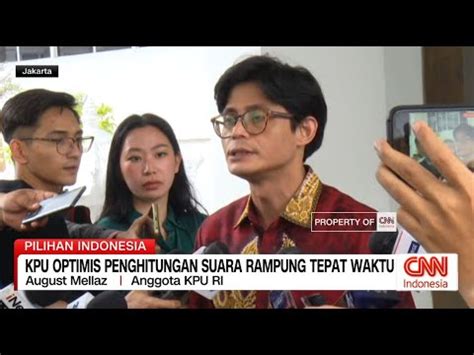 Kpu Optimis Penghitungan Suara Rampung Tepat Waktu Youtube