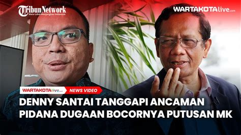 Denny Indrayana Santai Tanggapi Ancaman Pidana Dugaan Bocornya Putusan