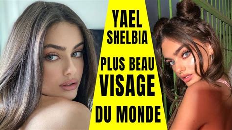 Yael Shelbia Nomm E Plus Beau Visage Du Monde Beau