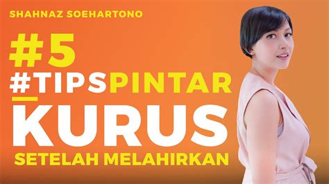 Cara Mengecilkan Perut Setelah Melahirkan Shahnaz Tips Youtube