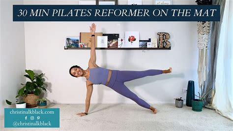 30 Min Reformer On The Mat Youtube