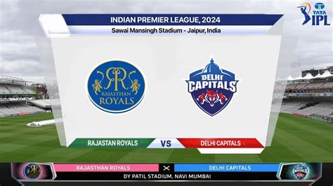 🔴 Ipl 2024 Live Rr Vs Dc Live Rajasthan Royals Vs Delhi Capitals Live Ipl Live Match Today