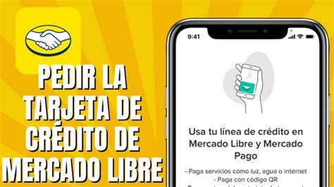 Obtén tu tarjeta de crédito en Mercado Libre fácilmente Actualizado