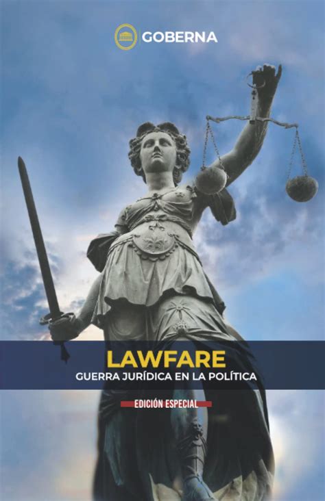 Lawfare Guerra Jurídica en la Política by Roberto Bazán Goodreads