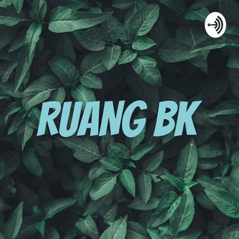 Ruang Bk Podcast On Spotify