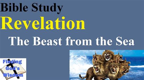 Bible Study Revelation The Beast From The Sea Youtube