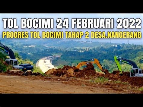 Tol Bocimi Tahap Terbaru Februari Ujung Proyek Tol Bocimi