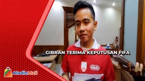 Terima Keputusan Fifa Gibran Minta Maaf Ke Ganjar Pranowo Dan Wayan