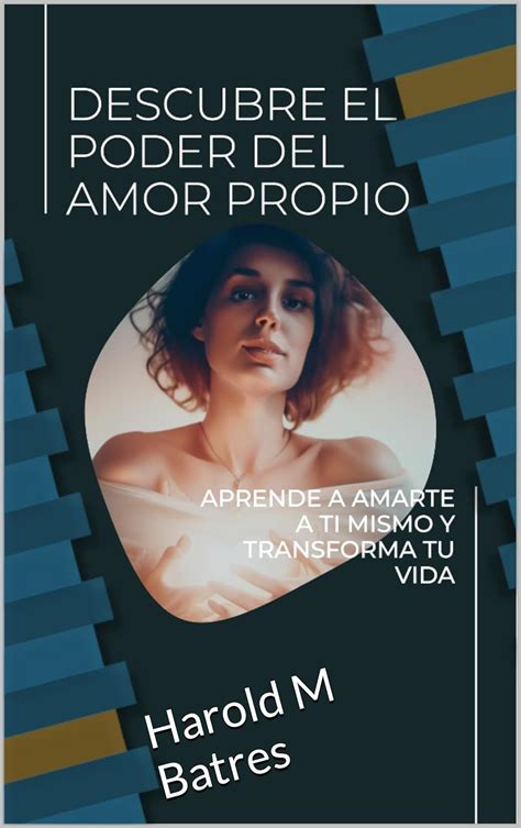 El Poder Transformador Del Amor Propio Spanish Edition EBook Batres