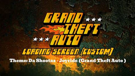 Grand Theft Auto Loading Screen Custom Theme Da Shootaz