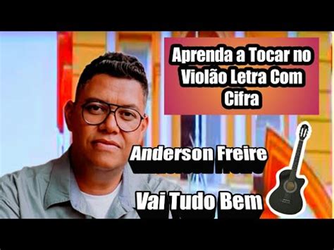 Anderson Freire Vai Tudo Bem Youtube