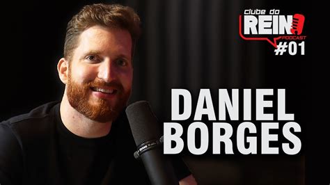 Daniel Borges Podcast Clube Do Reino 01 YouTube