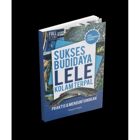 Jual Buku Perikanan Sukses Budidaya Ikan Lele Kolam Terpal Shopee