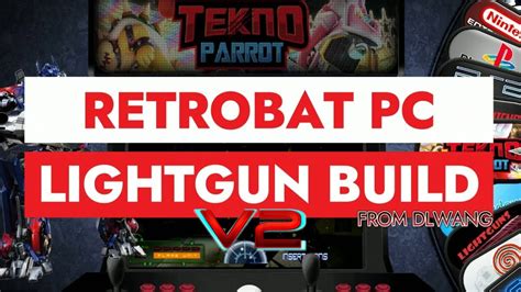 Loaded Pc Retrobat Light Gun Build V From Dlwang Consoles Arcade