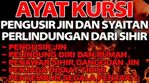 Surat Yasin Ayat Kursi Pengusir Setan Dan Jin Ruqyah Penyembuh Segala