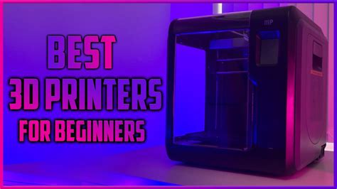 Best 3d Printer For Beginners Top 5 Best 3d Printers In 2023 Youtube