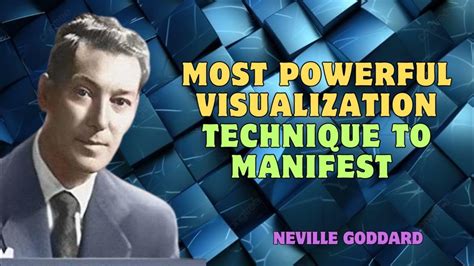 Neville Goddard Most Powerful Visualization Technique To Manifest Anything You Want In Life