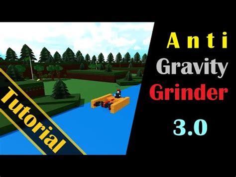 Anti Gravity Grinder Tutorial Build A Boat For Treasure Roblox