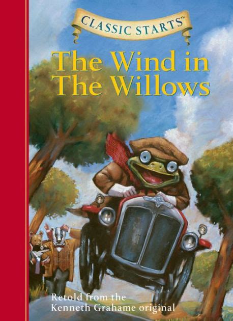 The Wind In The Willows Classic Starts Series By Kenneth Grahame Jamel Akib Hardcover