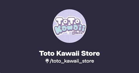 Toto Kawaii Store Instagram Facebook Tiktok Linktree