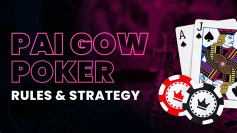 Pai Gow Poker Rules and Strategy Plus Hand Rankings